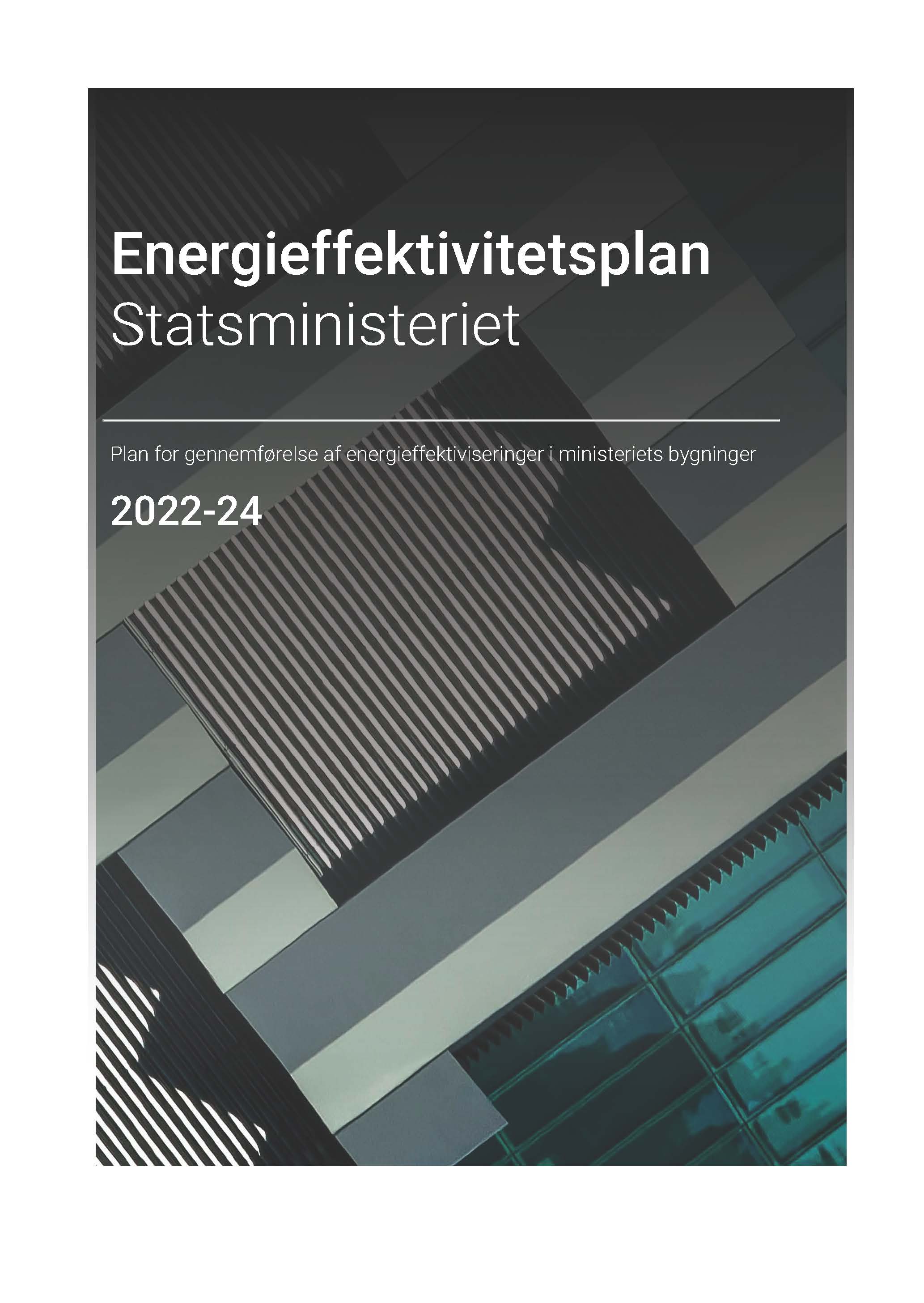 Energieffektiviseringsplan For Statsministeriet Plan For Gennemførelse Af Energieffektiviseringer I Ministeriets Bygninger, 2022 2024 Side 01